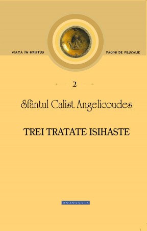 Sf. Calist Angelicoudes, Trei tratate isihaste, 2012, coperta